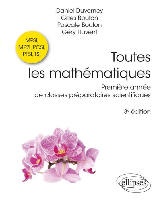 Emprunter Toutes les mathématiques. Première année de classes préparatoires scientifiques MPSI, MP2I, PCSI, PT livre