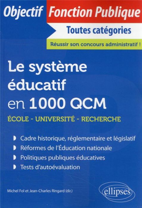 Emprunter Le système éducatif en 1000 QCM. École, université, recherche livre