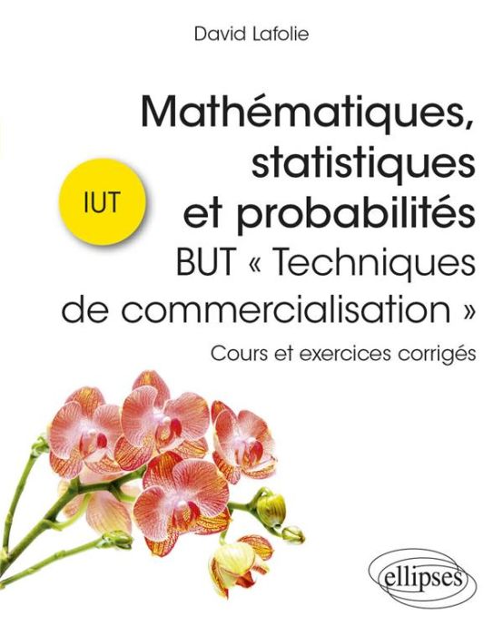 Emprunter Mathématiques, statistiques et probabilités BUT « Techniques de commercialisation ». Cours et exerci livre