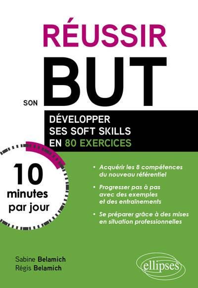 Emprunter Réussir son but en 10 minutes par jour. Comment développer ses soft skills en 80 exercices livre