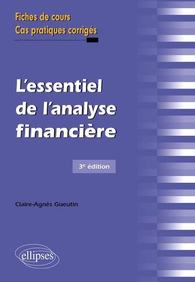 Emprunter L'essentiel de l'analyse financière. Fiches de cours et cas pratiques corrigés, 3e édition livre