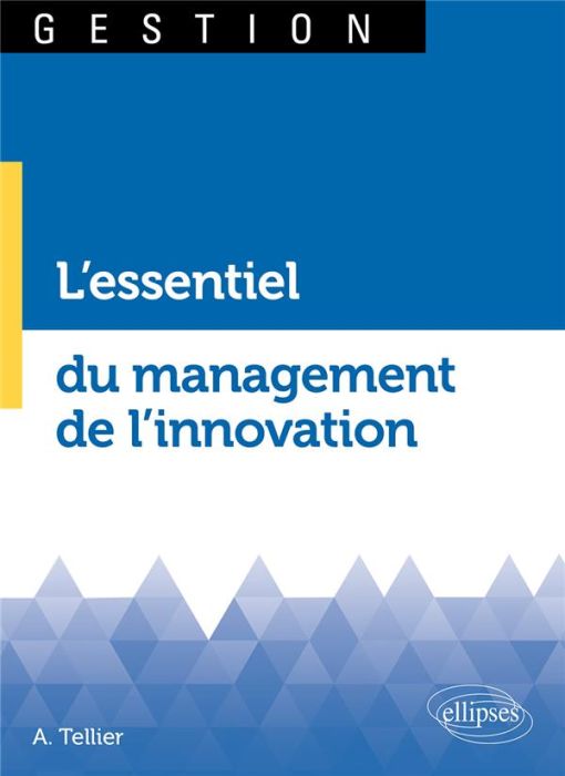 Emprunter L'essentiel du management de l'innovation livre