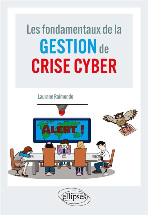 Emprunter Les fondamentaux de la gestion de crise cyber livre