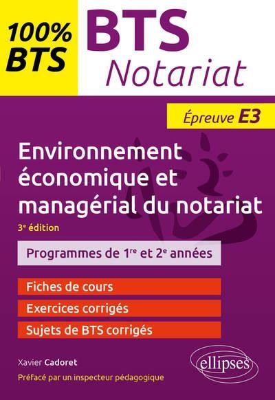 Emprunter BTS Notariat. Environnement économique et managérial du notariat - Epreuve E3, 3e édition livre