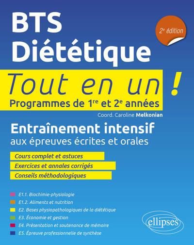 Emprunter BTS Diététique Tout en un 1re et 2e années. Entraînement intensif aux épreuves écrites et orales, 2e livre