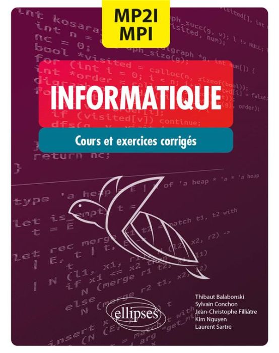 Emprunter Informatique MP2I/MPI. CPGE 1re et 2e années Cours et exercices corrigés livre