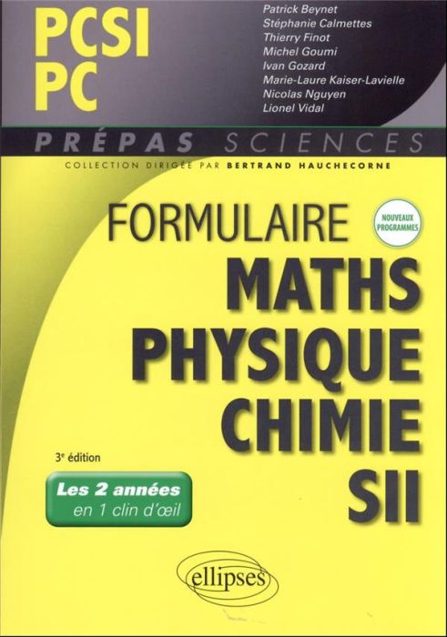 Emprunter Formulaire PCSI/PC mathématiques, physique-chimie, SII (1er semestre). 3e édition livre