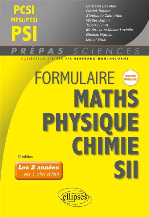 Emprunter Formulaire MPSI/PCSI/PTSI/PSI, mathématiques, physique-chimie, SII. 3e édition livre