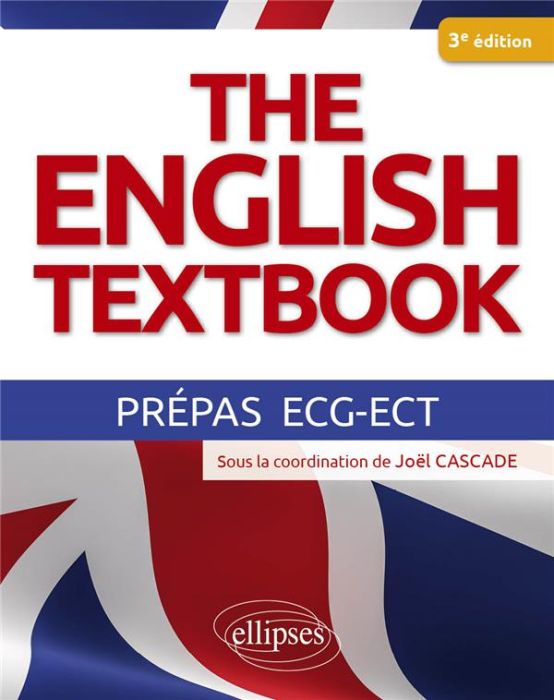 Emprunter The English Textbook. Prépas ECG-ECT, 3e édition livre