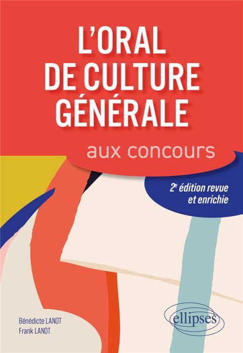 Emprunter L'oral de culture générale aux concours. 2e édition revue et augmentée livre