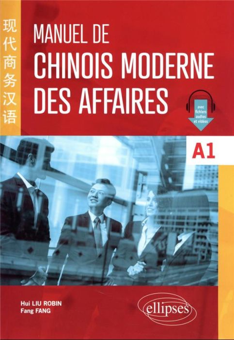 Emprunter Manuel de chinois moderne des affaires. A1 livre