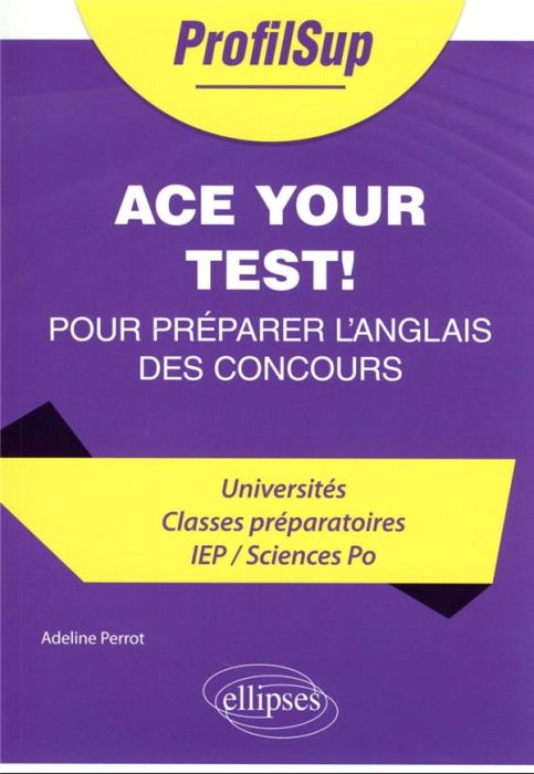 Emprunter Ace your test ! 20 chapitres clés (prêts à l'emploi) pour préparer l'anglais des concours livre