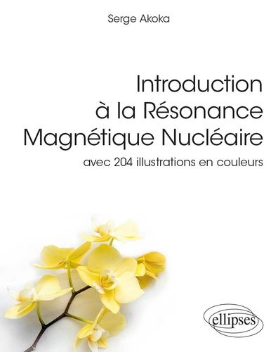 Emprunter Introduction à la Résonance Magnétique Nucléaire - avec 204 illustrations en couleurs. avec 204 illu livre