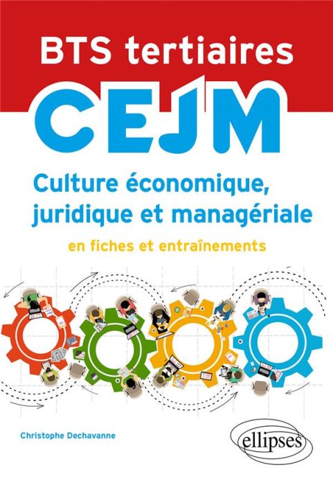 Emprunter BTS tertiaires - CEJM - Culture économique, juridique et managériale - En fiches et entraînements. E livre