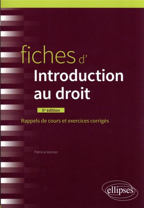 Emprunter Fiches d'introduction au droit. Rappels de cours et exercices corrigés, 5e édition revue et augmenté livre