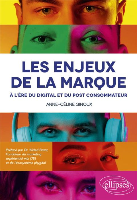 Emprunter Les enjeux de la marque à l'ère du digital et du post consommateur livre