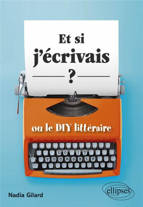 Emprunter Et si j'écrivais ? ou le DIY littéraire livre