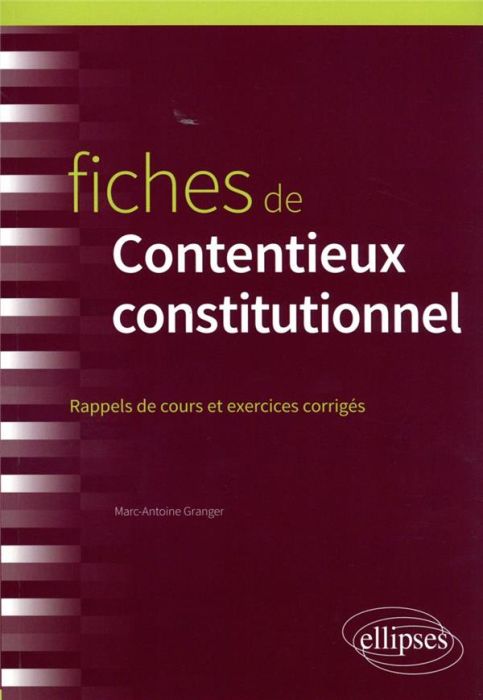 Emprunter Fiches de contentieux constitutionnel. Rappels de cours et exercices corrigés livre