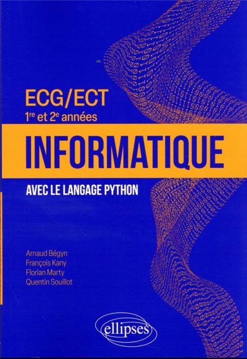 Emprunter Informatique ECG/ECT 1re et 2e années. Avec le langage Python, 2e édition livre