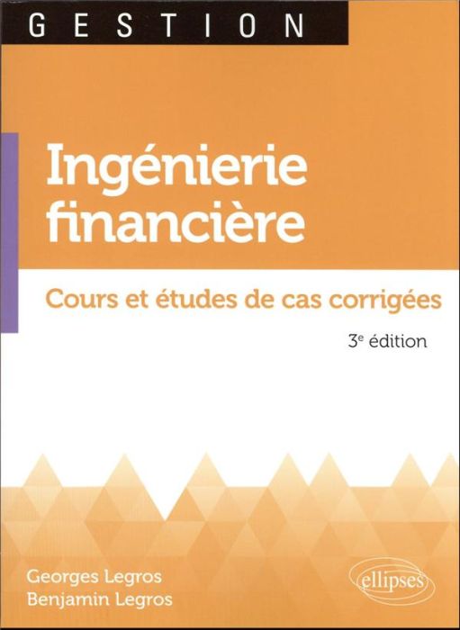 Emprunter Ingénierie financière. Cours et études de cas corrigées, 3e édition revue et augmentée livre