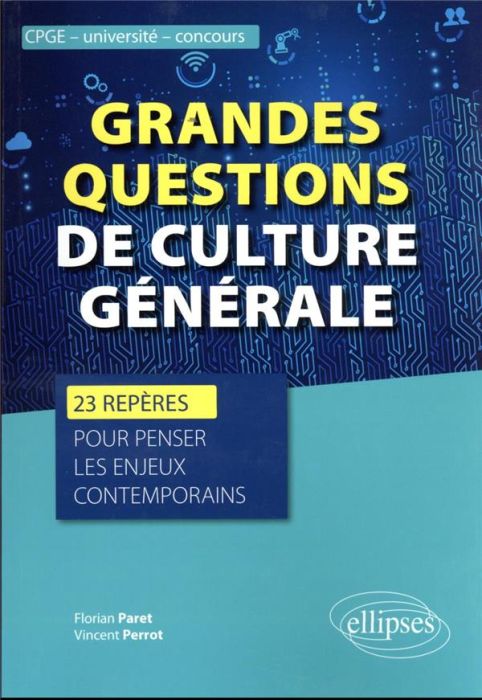 Emprunter Grandes questions de culture générale. 23 repères pour penser les enjeux contemporains livre