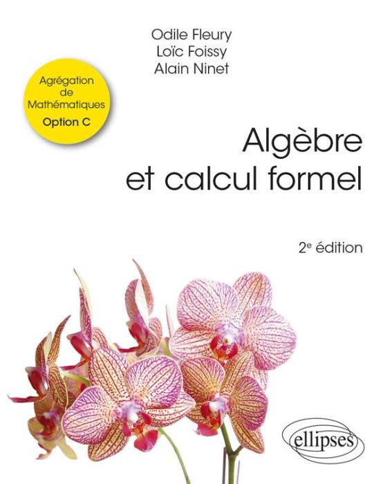 Emprunter Algèbre et calcul formel. Agrégation de Mathématiques Option C livre