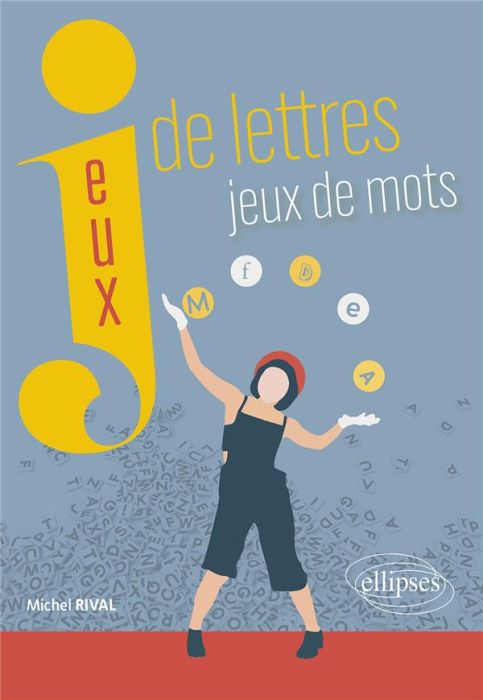 Emprunter Jeux de lettres, jeux de mots livre