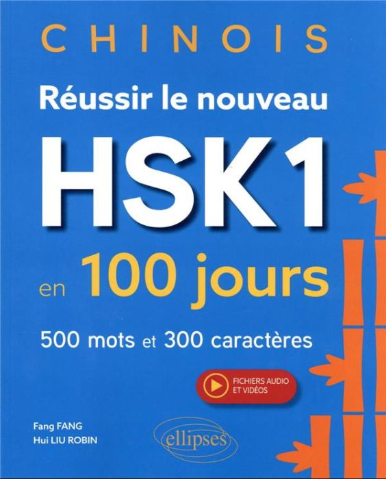 Emprunter Chinois. Réussir le nouveau HSK 1 en 100 jours. 500 mots et 300 caractères livre