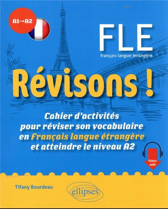 Emprunter Révisons ! FLE A1-A2. Cahier d'activités pour réviser son vocabulaire en Français langue étrangère e livre
