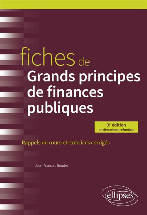 Emprunter Fiches de grands principes de finances publiques. Rappels de cours et exercices corrigés, 3e édition livre