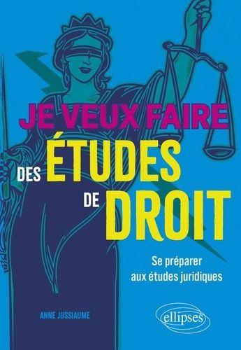 Emprunter Je veux faire des études de droit. Se préparer dès la terminale aux études juridiques livre