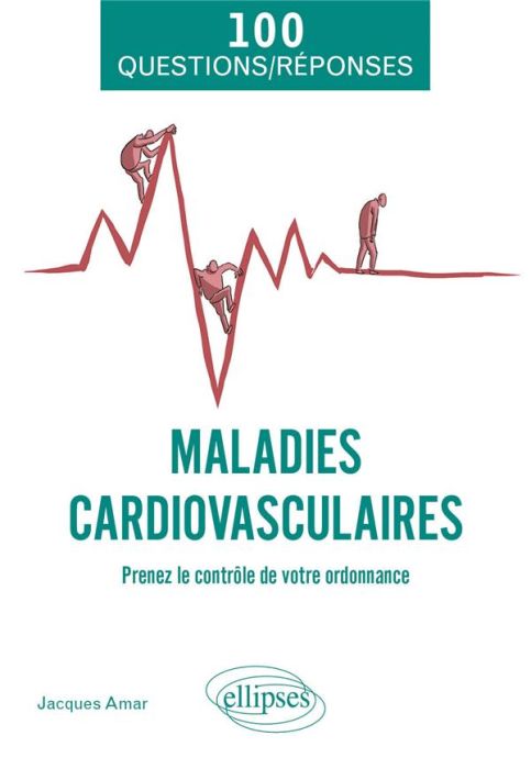 Emprunter Les maladies cardiovasculaires. Prenez le contrôle de votre ordonnance livre