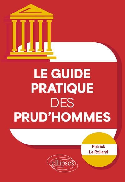 Emprunter Le guide pratique des prud'hommes livre