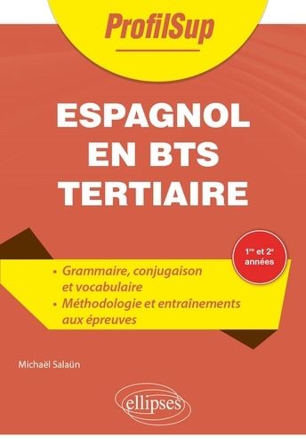 Emprunter Espagnol en BTS tertiaire 1re et 2e années. Grammaire - Conjugaison - Vocabulaire - Méthodologie - E livre