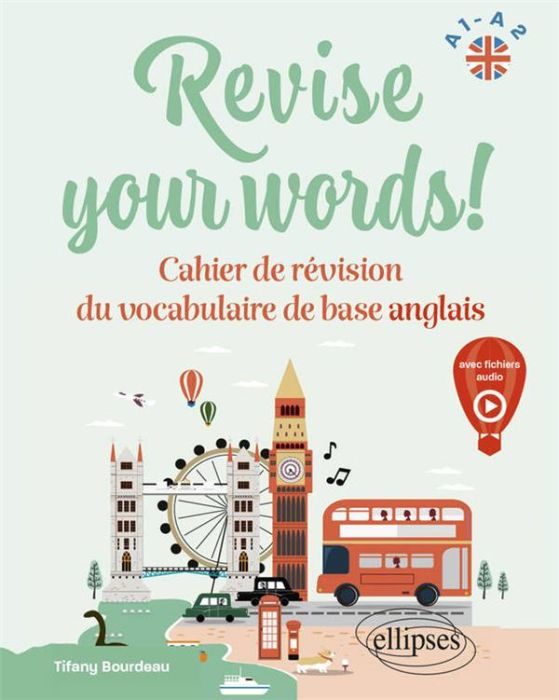 Emprunter Revise your words! A1-A2. Cahier de révision du vocabulaire de base anglais livre