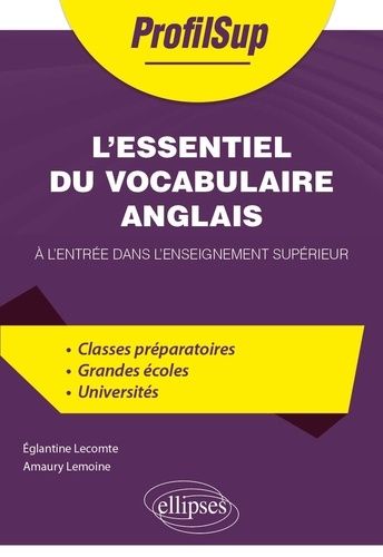 Emprunter L'essentiel du vocabulaire anglais. A l'entrée dans l'enseignement supérieur livre