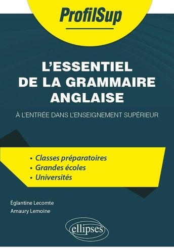 Emprunter L'essentiel de la grammaire anglaise. A l'entrée dans l'enseignement supérieur livre