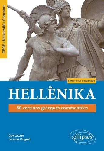 Emprunter Hellènika, 80 versions grecques commentées. CPGE. Université. Concours, Edition revue et augmentée livre