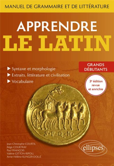 Emprunter Apprendre le latin. Manuel de grammaire et de littérature. Grands débutants, 3e édition livre