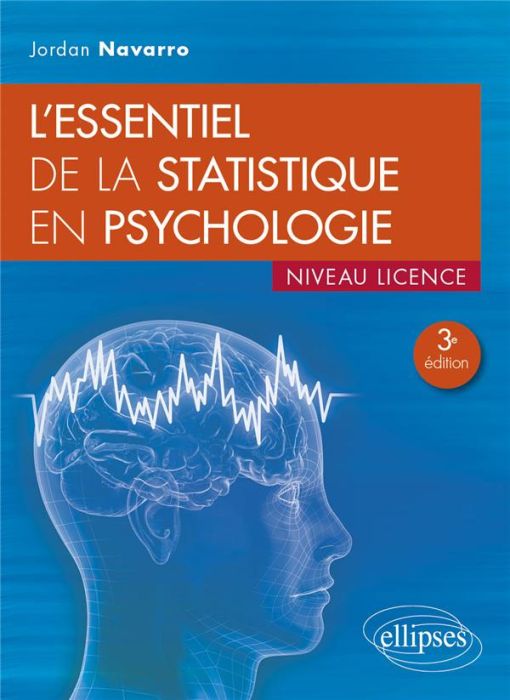 Emprunter L'essentiel de la statistique en psychologie. Niveau licence, 3e édition livre