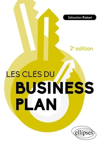 Emprunter Les clés du business plan livre