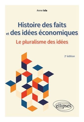 Emprunter Histoire des faits et des idées économiques. Le pluralisme des idées, 2e édition livre