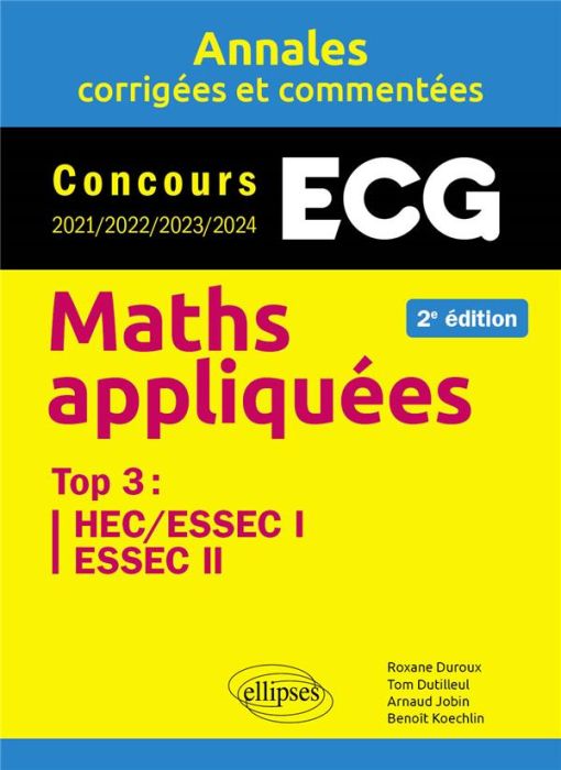 Emprunter Maths appliquées ECG. Concours 2021/2022/2023/2024, HEC, ESSEC I, ESSEC II, 2e édition livre