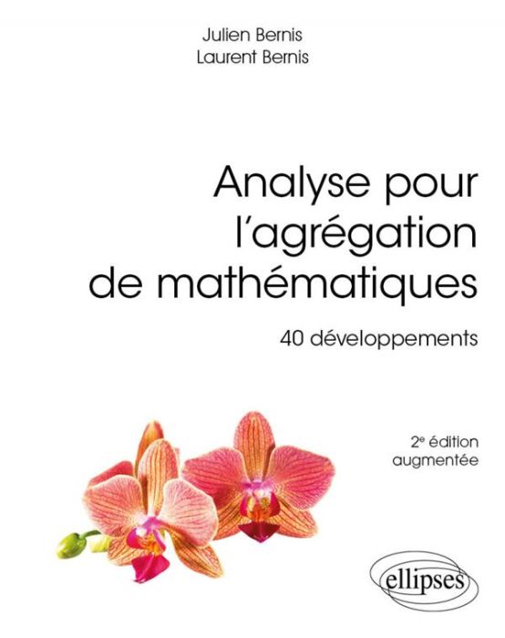 Emprunter Analyse pour l’agrégation de mathématiques. 40 développements, 2e édition livre