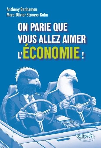 Emprunter On parie que vous allez aimer l'économie ! livre