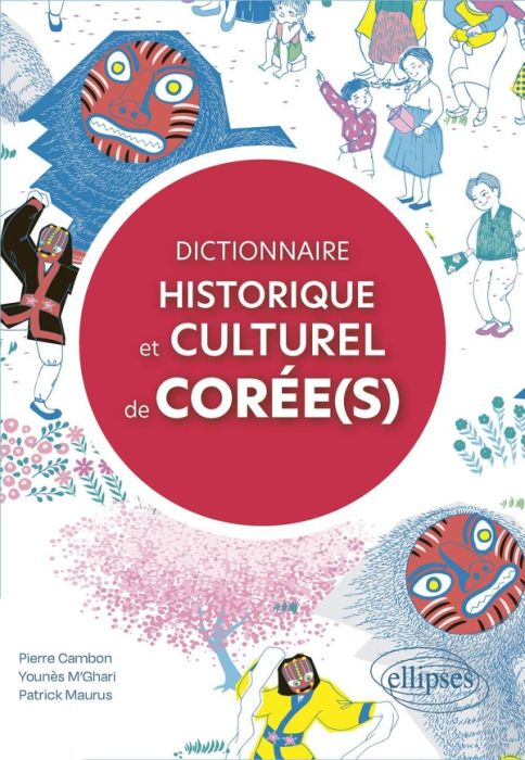 Emprunter Dictionnaire historique et culturel des Corée(s) livre