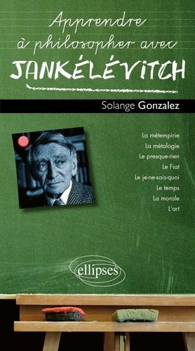 Emprunter Apprendre à philosopher avec Jankélévitch livre