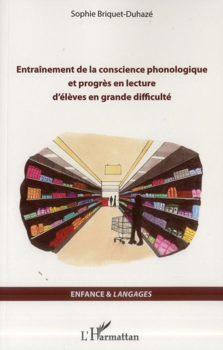 Emprunter Entraînement de la conscience phonologique et progrès en lecture d'élèves en grande difficulté livre