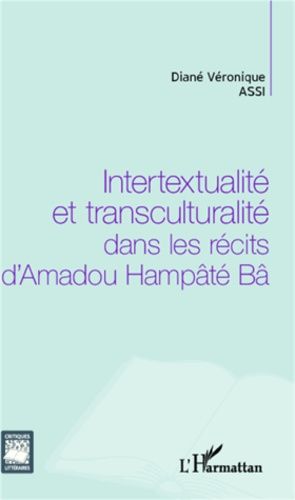 Emprunter Intertextualité et transculturalité dans les récits d'Amadou Hampâté Bâ livre