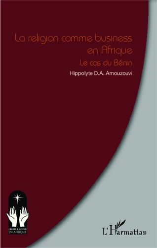 Emprunter La religion comme business en Afrique. Le cas du Bénin livre